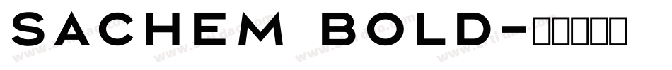 Sachem Bold字体转换